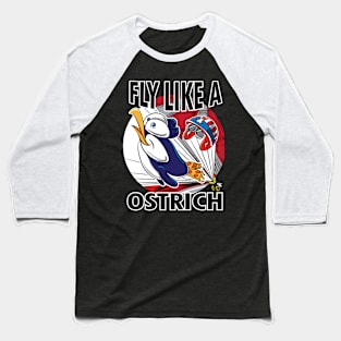 Penguin Fly Like Ostrich Baseball T-Shirt